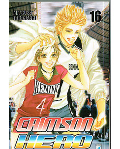 Crimson Hero n.16 ed.Star Comics NUOVO**di M.Takanashi*