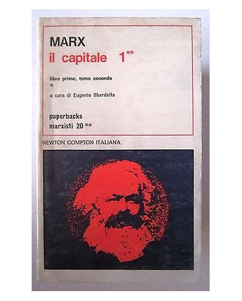 Marx: Il Capitale libro 1 tomo II ed. Newton A17