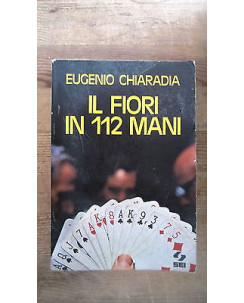 Eugenio Chiaradia: Il fiori in 112 mani Ed. Internazionale [RS] A52
