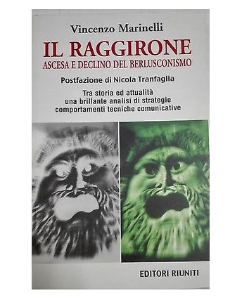 V. Marinelli: Il Raggirone Ascesa e declino del Berlusconismo Ed. Riuniti  A26