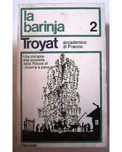 Troyat: La Barinja - La luce dei giusti n. 2 - Ed. Garzanti  A17