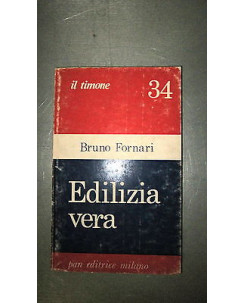 B. Fornari: Edilizia vera n. 34 Ed. Pan Milano Il timone [RS] A54