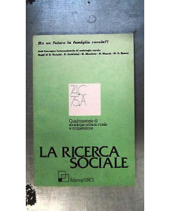 Galeschi, Guidicini: La ricerca Sociale... Ed. Edicoop Unci [RS] A57 