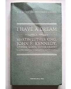 M. L. King, Kennedy: I Have A Dream I Classici del Pensiero Libero 15 [RS] A36