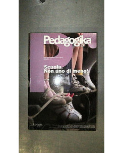 Pedagogika.it 2009: Scuola. No uno di meno! XIII 1 Ed. Stripes [RS] A57