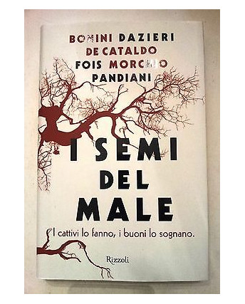 Bonini, Dazieri, De Cataldo, Fois, Morchio, Pandiani: I Semi Del Male -50% A59