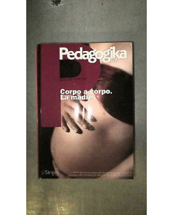 Pedagogika.it 2010: Corpo a corpo. La madre XIV 2 Ed. Stripes [RS] A57