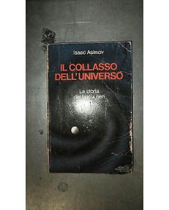 Isaac Asimov: Il collasso dell'universo... I Ed. 1978 Mondadori [RS] A57 