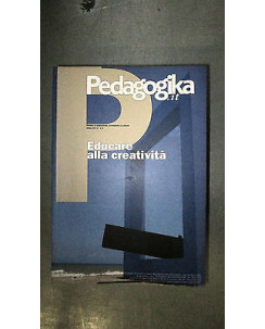 Pedagogika.it 2011: Educare alla creatività XV 3 Ed. Stripes [RS] A57