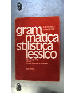 Caramello, Marchisio: Grammatica stilistica lessico Ed. Paravia [RS] A57 