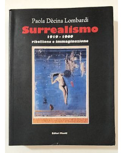 Paola Dècina Lombardi: Surrealismo 1919-1969 ribellione e immaginazione [MA] A46