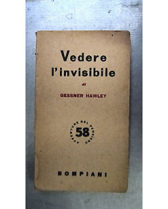G. Hawley: Vedere l'invisibile Ed. Bompiani [RS] A55