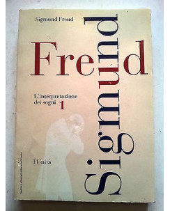Sigmund Freud: L'Interpretazione dei Sogni vol. 1 L'Unità [RS] A41