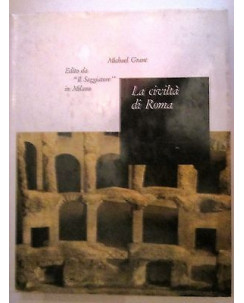 M.Grant: La civiltÃ  di Roma Il Portolano n. 17 Ed. Il Saggiatore [RS] A53