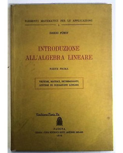 Furst: Introduzione all'algebra lineare Ed. Milani A27