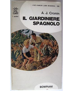 A.J. Cronin: Il giardiniere spagnolo Ed. Bompiani A54