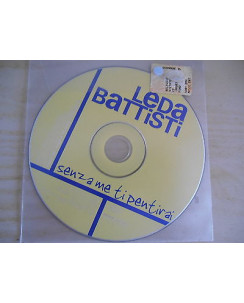 CD12 85 Leda Battisti: Senza me ti pentirai [Raro Promo 1 tracks CD]