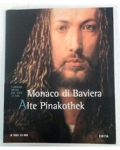 I Grandi Musei: Monaco di Baviera Alte Pinakothek Ed. Electa Sole 24 ore A54