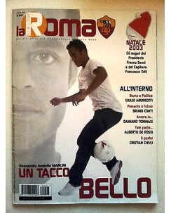 La Roma n. 226 dic 2003 * A. Mancini * Sensi * Totti * POSTER CHIVU - FF08