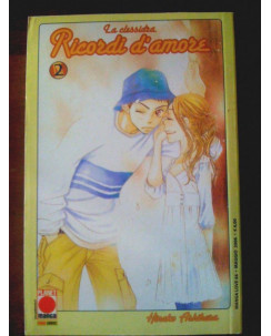 Ricordi D'Amore n. 2 di Hinako Ashihara - La Clessidra - ed. Planet Manga