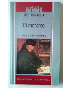 P.P. Floris: Luigi Pirandello L'umorismo Ed. Signorelli A60