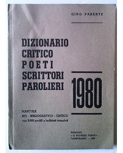 G. Parente: Dizionario critico poeti scrittori parolieri 1980 Ed. Pugnolo A60