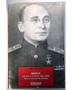 Knight: Beria ascesa e caduta del capo della polizia di Stalin Il Giornale A44