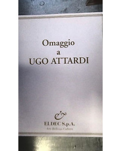 Omaggio a Ugo Attardi Arte Bellezza Cultura - Ill.to Ed. Edelc FF11RS