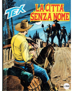 Tex 467 Prima Edizione - la città senza nome - ed.Bonelli 