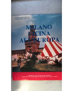 Presidenza Italiana CEE 1985 - Milano vicina all'Europa - Ill.to  FF10RS