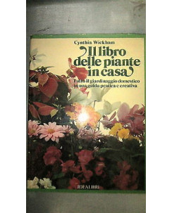 C.Wickham:Il libro delle piante in casa - Ill.to - Ed. Idealibri  FF12RS