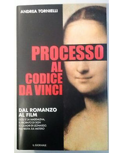 A. Tornielli: Processo al Codice Da Vinci Ed. Il Giornale A61
