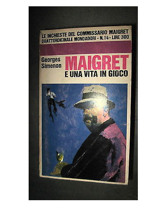 G.Simenon: Maigret e una vita in gioco Le inchieste n. 14 Mondadori [RS] A38 