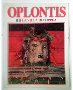 Oplontis La Villa di Poppera - Illustrato -  Ed. Carcavallo - FF03