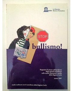 Stop bullismo! Regione Lazio marzo 2007 [RS] A46