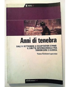 T. Trevisson Lupacchini: Gli Anni di Tenebra ed. adnkronos [RS] A46