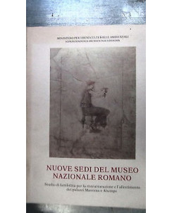 Ministero Beni Culturali:Nuove sedi del museo Nazionarle Romano EdDeLuca FF11RS