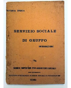 Vittoria Spadea: Servizio Sociale di Gruppo. Introduzione A19