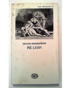 W. Shakespeare: Re Lear Einaudi/Collezione di Teatro 110 [RS] A38