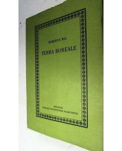 Roberto Wis: Terra Boreale Ed. Le Monnier con dedica autore A02