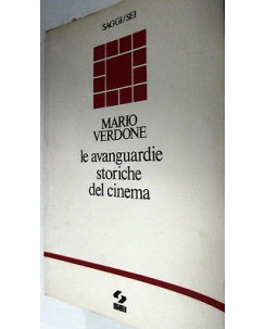 Mario Verdone: Le avanguardie storiche del cinema Ed. Saggi SEI A02