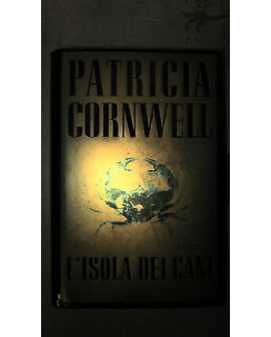 Patricia Cornwell: L'isola dei cani Ed. Mondadori A35