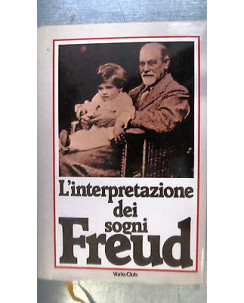 Sigmund Freud: L'Interpretazione dei sogni Ed. Euroclub A06 [RS]