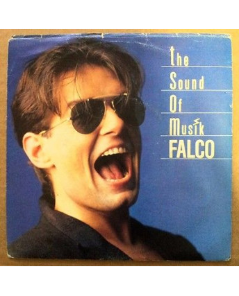 Falco: The Sound of Musik - WEA * 25 8591-7 * 45 Giri