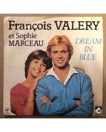 Francois Valery et Sophie Marceau: Dream in Blue - BabyRec * BR 50261 * 45 Giri