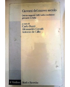 Buzzi, Cavallo, De Lillo: Giovani del nuovo secolo IARD Ed. il Mulino A10
