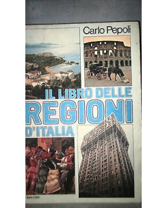 Carlo Pepoli:Il libro delle regioni d'Italia - Ill.to - Euroclub  F11RS