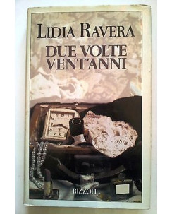 Lidia Ravera: Due volte vent'anni ed. Rizzoli A16