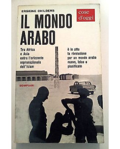 Erskine Childers: Il Mondo Arabo Ed. Bompiani A08