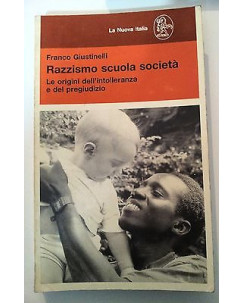 F. Giustinelli: Razzismo scuola società ed. La Nuova Italia [RS] A46